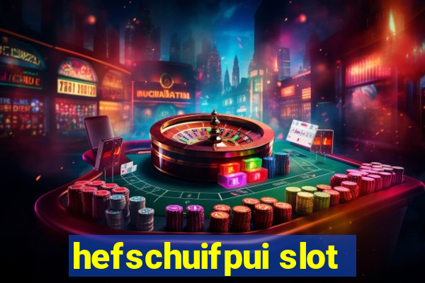 hefschuifpui slot