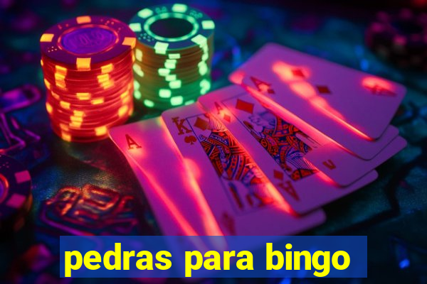 pedras para bingo