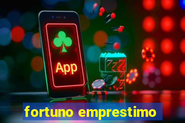 fortuno emprestimo