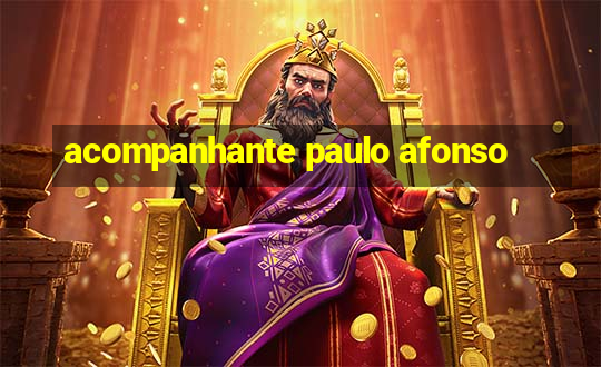 acompanhante paulo afonso