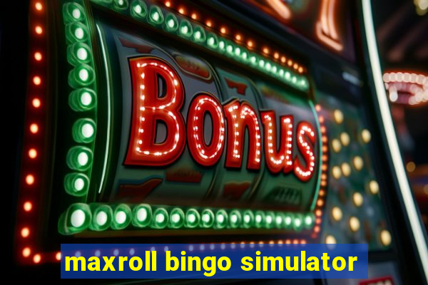 maxroll bingo simulator