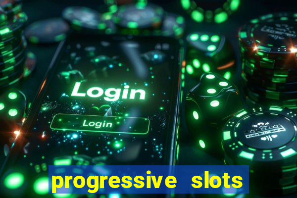 progressive slots in las vegas