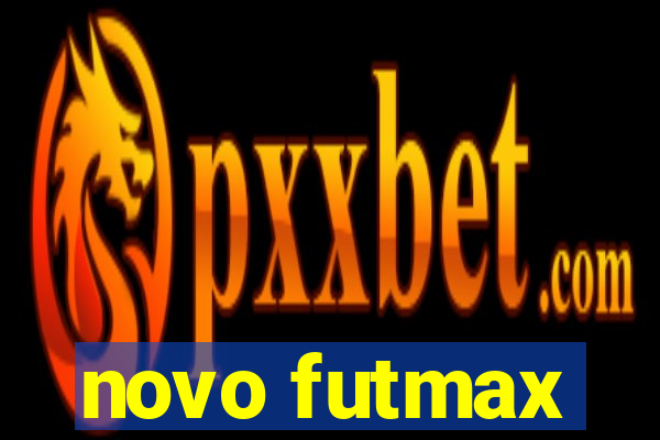 novo futmax