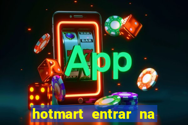 hotmart entrar na minha conta