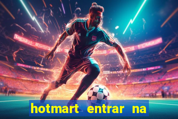 hotmart entrar na minha conta