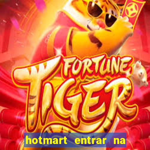 hotmart entrar na minha conta