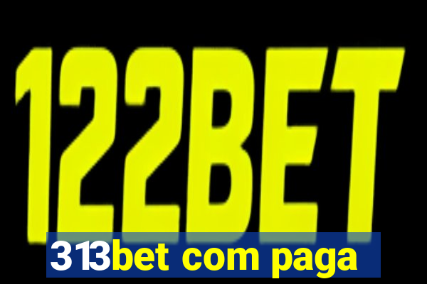 313bet com paga