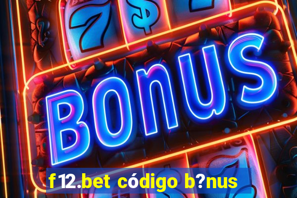 f12.bet código b?nus