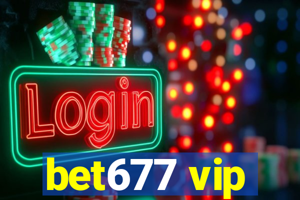 bet677 vip