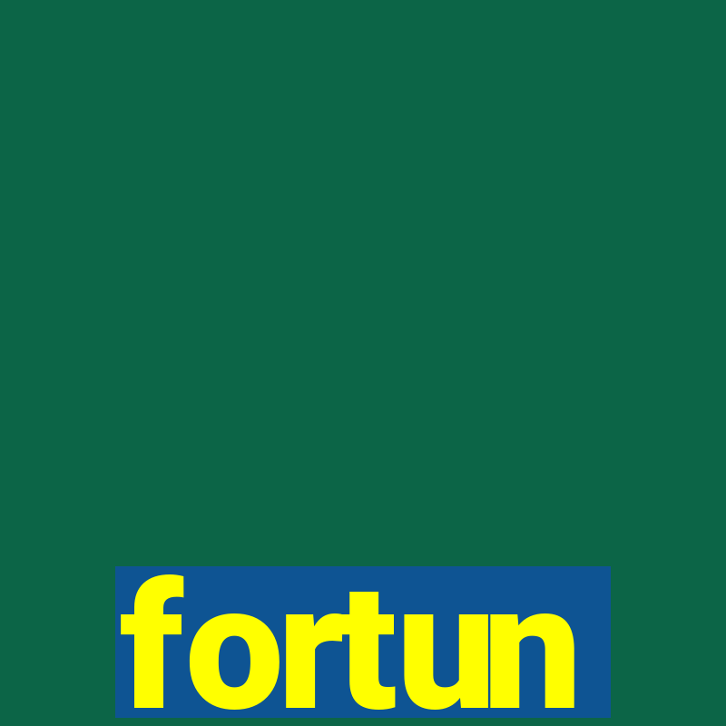 fortun