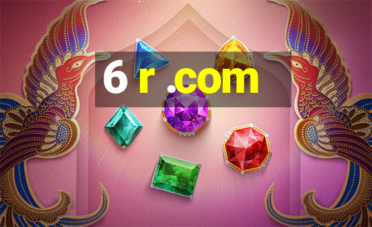 6 r .com