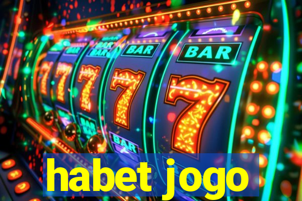 habet jogo