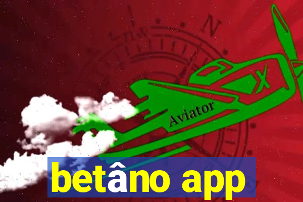 betâno app