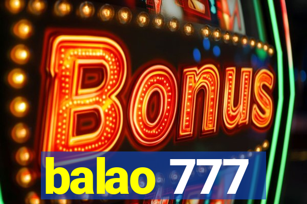 balao 777