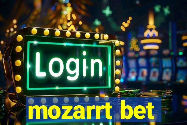 mozarrt bet