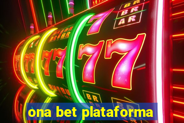 ona bet plataforma