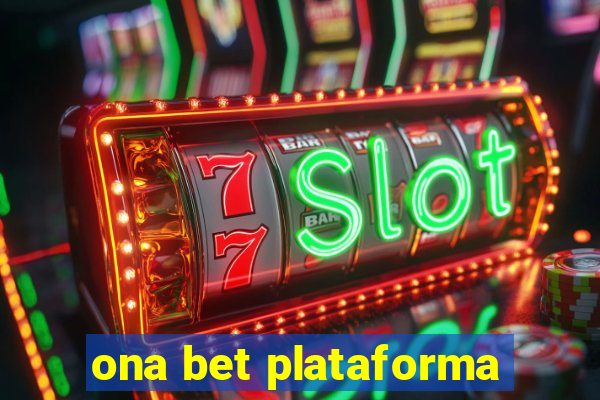 ona bet plataforma