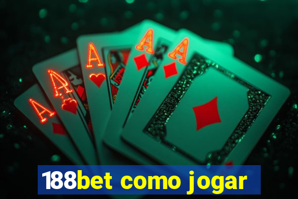 188bet como jogar