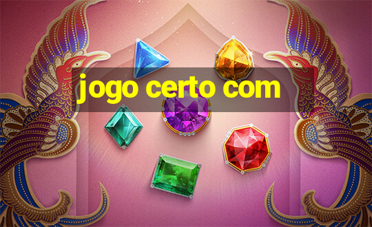 jogo certo com