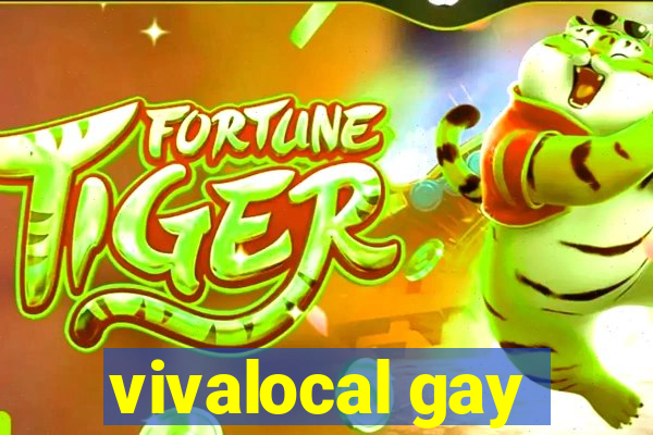 vivalocal gay