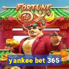 yankee bet 365