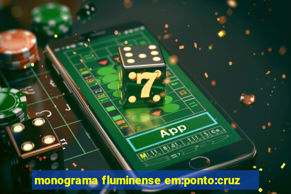 monograma fluminense em:ponto:cruz