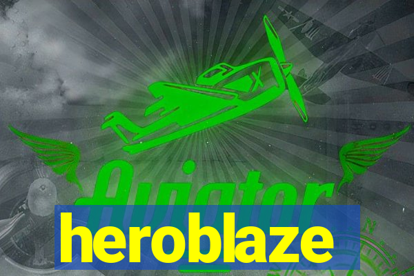 heroblaze