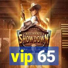 vip 65