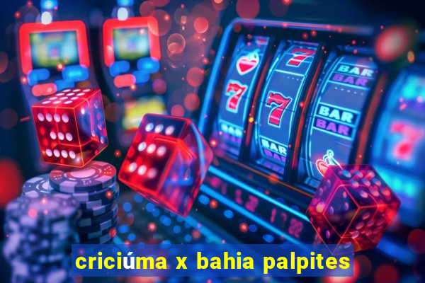 criciúma x bahia palpites