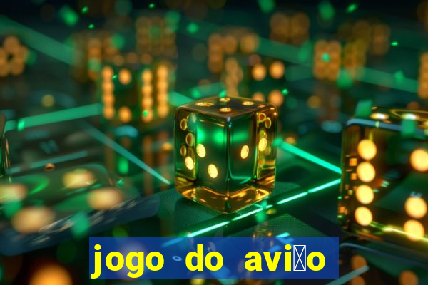 jogo do avi茫o que ganha dinheiro