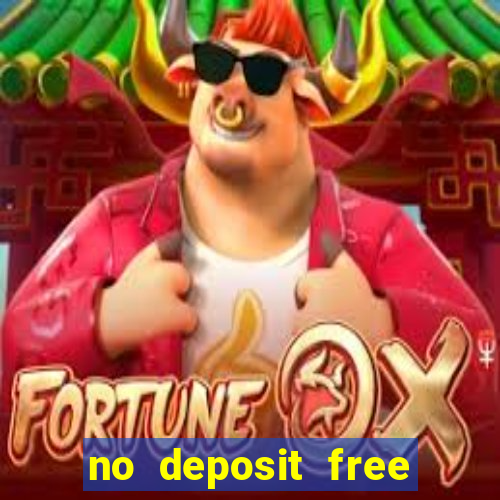 no deposit free casino money