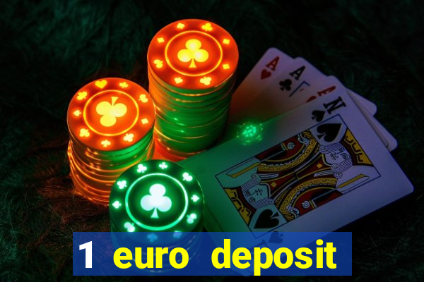 1 euro deposit bonus casino