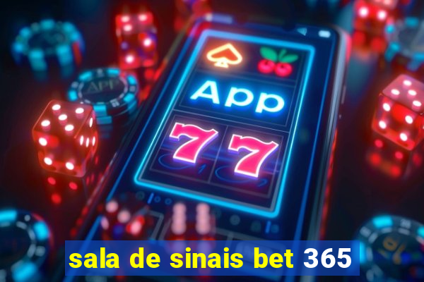 sala de sinais bet 365