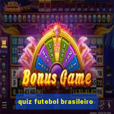 quiz futebol brasileiro