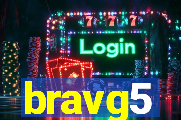 bravg5