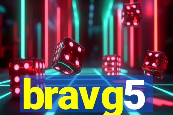 bravg5