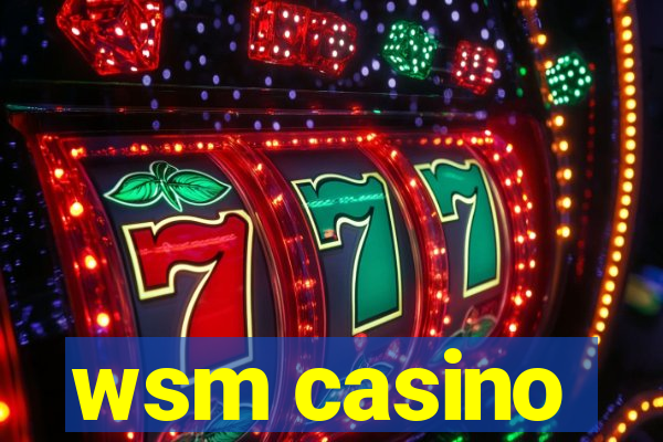 wsm casino