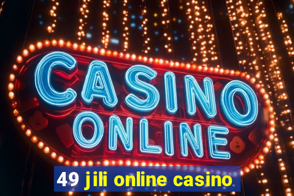 49 jili online casino