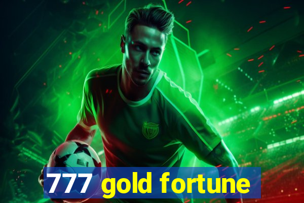 777 gold fortune