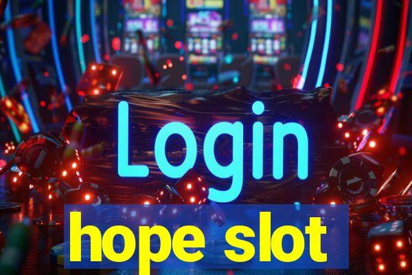 hope slot