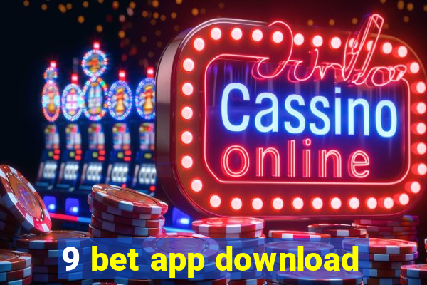 9 bet app download