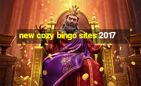 new cozy bingo sites 2017