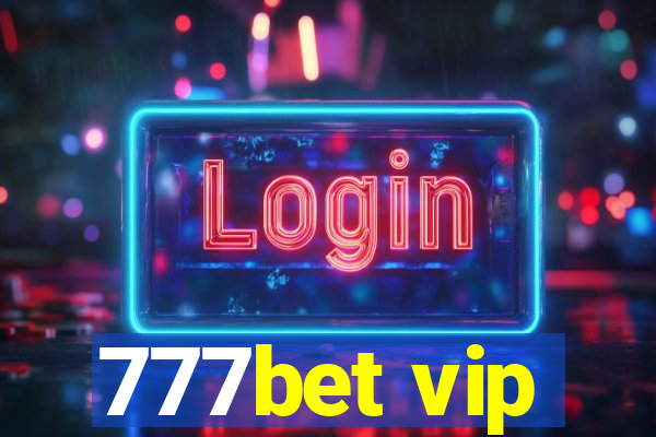 777bet vip