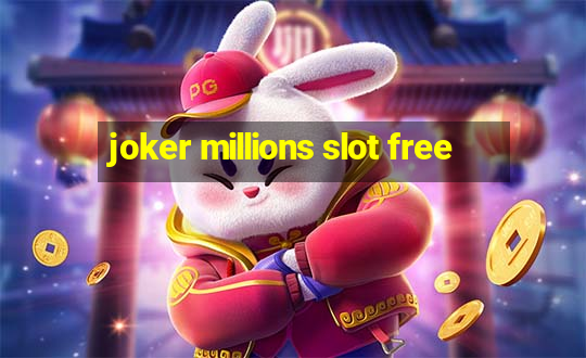 joker millions slot free