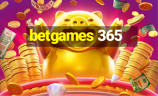 betgames 365