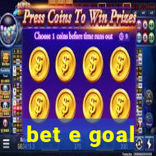 bet e goal