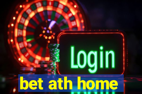 bet ath home