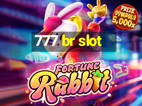 777 br slot