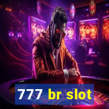 777 br slot