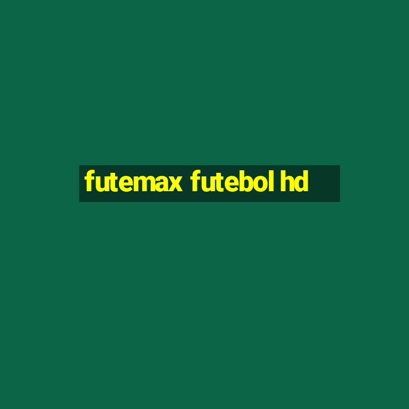 futemax futebol hd